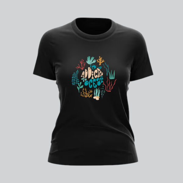 Womens 100% Cotton Printed Round Neck Unique Design Addicted to Ocean T-shirt - Image 4