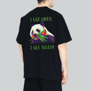 Unisex 240 GSM 100% Cotton Graphic Printed Round Neck I Eat Until I Get Sleepy Oversized T-shirt