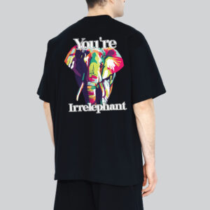 Unisex 240 GSM 100% Cotton Graphic Printed Round Neck You're Irrelephant Oversized T-shirt