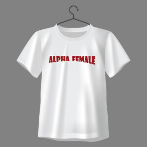 “Alpha Female” Graphic Regular Fit T-Shirt